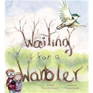 Waiting for a Warbler by Collard, Sneed B., III; Brooks, Thomas, 9780884488521
