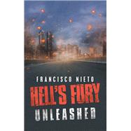 Hells Fury Unleashed by Nieto, Francisco, 9781796038521
