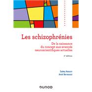 Les schizophrnies - 4e d. by Sadeq Haouzir; Amal Bernoussi, 9782100788521