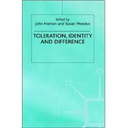 Toleration, Identity and Difference by Horton, John; Mendus, Susan, 9780312218522
