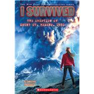 I Survived the Eruption of Mount St. Helens, 1980 (I Survived #14) by Tarshis, Lauren, 9780545658522