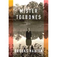 Mister Toebones Poems by Haxton, Brooks, 9780593318522