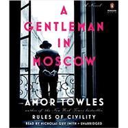 A Gentleman in Moscow by Towles, Amor; Smith, Nicholas Guy, 9780735288522