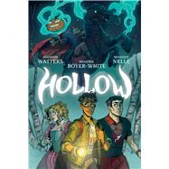 Hollow by Watters, Shannon; Nelle, Berenice ; Boyer-White, Branden, 9781684158522