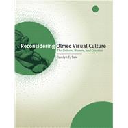 Reconsidering Olmec Visual Culture by Tate, Carolyn E., 9780292728523