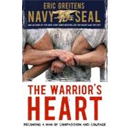 The Warrior's Heart by Greitens, Eric, 9780547868523