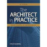 The Architect in Practice by Chappell, David; Willis, Andrew, 9781405198523