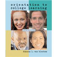 Orientation to College Learning by Van Blerkom, Dianna L., 9781413018523