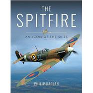 The Spitfire by Kaplan, Philip, 9781473898523