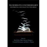 Transformative Consumer Research for Personal and Collective Well-Being by Mick; David Glen, 9781848728523