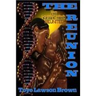 The Reunion by Brown, Toye Lawson, 9781507538524