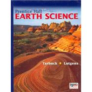 Earth Science by Edward J. Tarbuck; Frederick K. Lutgens, 9780131258525