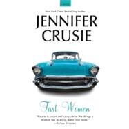 Fast Women by Crusie, Jennifer, 9780312668525