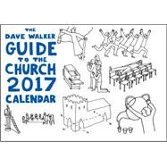 The Dave Walker Guide to the Church 2017 Calendar by Walker, Dave, 9781848258525
