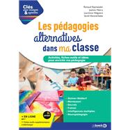 Les pdagogies alternatives dans ma classe by Renaud Keymeulen; Justine Henry; Laurence Helguera; sarah Vanoverbeke, 9782807328525