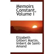 Memoirs Constant by Martin, Elizabeth Gilbert, 9780554458526