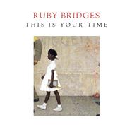 This Is Your Time by Bridges, Ruby, 9780593378526