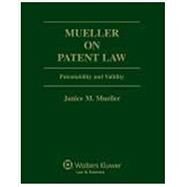 Mueller on Patent Law by Mueller, Janice M., 9781454818526