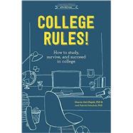 College Rules!, 4th Edition by NIST-OLEJNIK, SHERRIE; HOLSCHUH, JODI PATRICK, 9781607748526