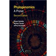 Phylogenomics by Desalle, Rob; Rosenfeld, Jeffrey; Tessler, Michael, 9780367028527