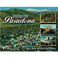 Greetings from Pasadena by MARTIN MARY L., 9780764328527
