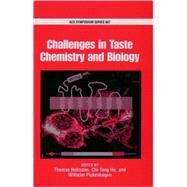 Challenges in Taste Chemistry and Biology by Hofmann, Thomas; Ho, Chi-Tang; Pickenhagen, Wilhelm, 9780841238527