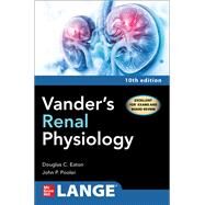 Vander's Renal Physiology, Tenth Edition by Douglas C. Eaton; John Pooler, 9781264278527