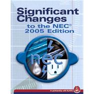 Significant Changes to the NEC 2005 Edition Based on the 2005 National Electric Code by NJATC, NJATC, 9781401888527