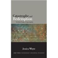 Catastrophe and Redemption by Whyte, Jessica, 9781438448527