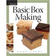 Basic Box Making by STOWE, DOUG, 9781561588527