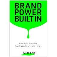 Brand Power Built In by Lifang He, 9781637748527