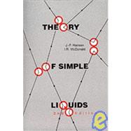 Theory of Simple Liquids by Hansen, Jean Pierre; McDonald, Ian R., 9780123238528