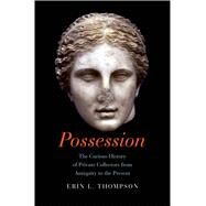 Possession by Thompson, Erin, 9780300208528