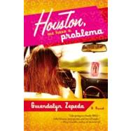 Houston, We Have a Problema by Zepeda, Gwendolyn, 9780446698528