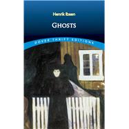 Ghosts by Ibsen, Henrik, 9780486298528