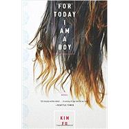For Today I Am a Boy by Fu, Kim, 9780544538528
