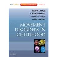 Movement Disorders in Childhood (Book with Access Code) by Singer, Harvey S., M.D., 9780750698528