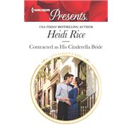 Contracted As His Cinderella Bride by Rice, Heidi, 9781335478528