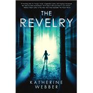 The Revelry by Webber, Katherine, 9781338828528