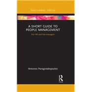 A Short Guide to People Management: For HR and Line Managers by Panagiotakopoulos; Antonios, 9781472478528