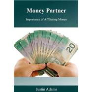 Money Partner by Adams, Justin, 9781505688528