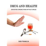 Drug and Health by Franklin, Bob, 9781505998528