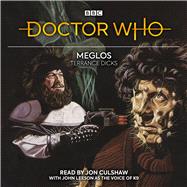 Doctor Who: Meglos 4th Doctor Novelisation by Dicks, Terrance; Culshaw, Jon, 9781529138528