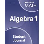 Big Ideas Math Algebra 1, Student Journal by Larson; Boswell, 9781608408528