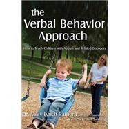 The Verbal Behavior Approach by Barbera, Mary Lynch; Rasmussen, Tracy; Sundberg, Mark, 9781843108528