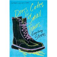 Dress Codes for Small Towns by Stevens, Courtney, 9780062398529