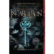 Incarceron by Fisher, Catherine, 9780142418529