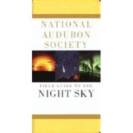 National Audubon Society Field Guide to the Night Sky by Unknown, 9780679408529