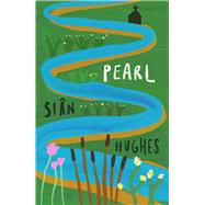 Pearl (Booker Prize Longlist 2023) by Hughes, Sin, 9781911648529
