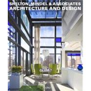 Shelton, Mindel & Associates by Giovannini, Joseph; Moran, Michael; Mindel, Lee F., 9780847838530